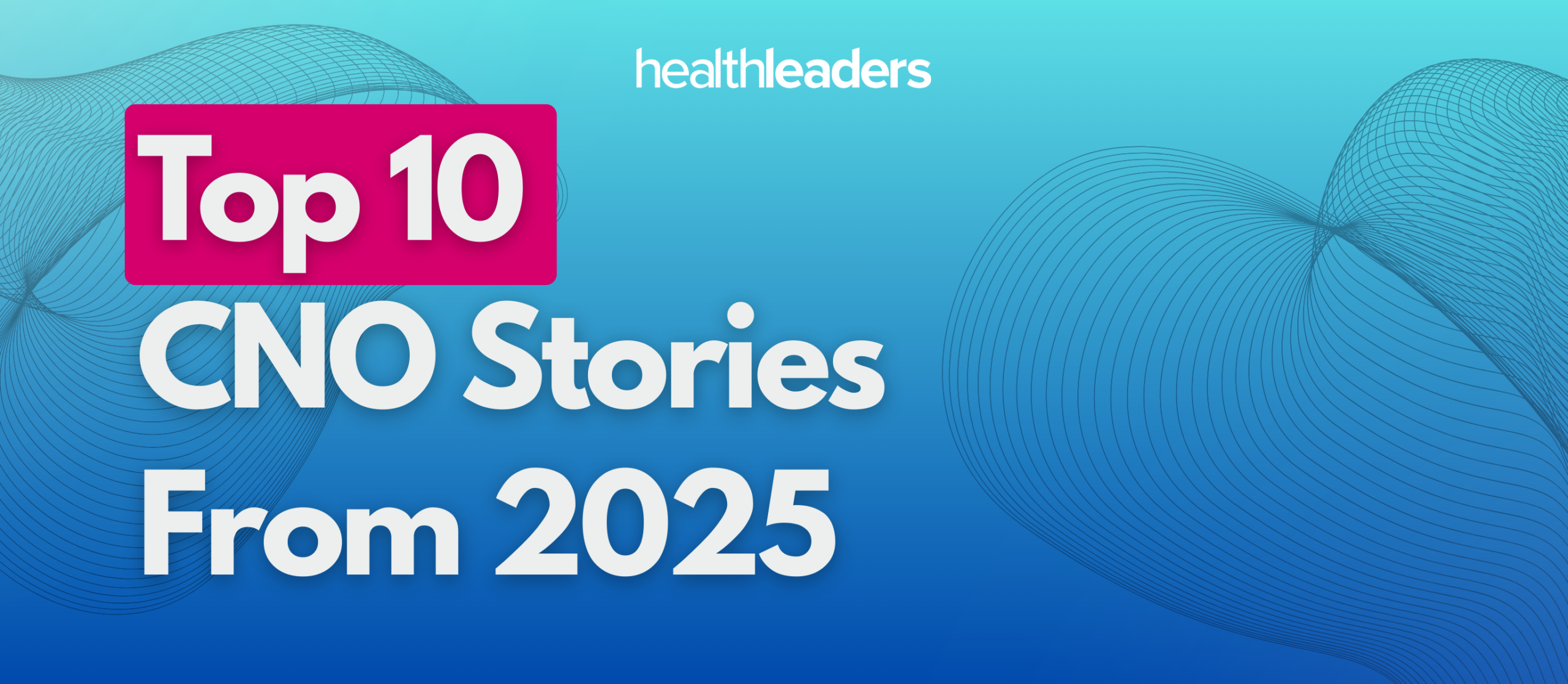 Infographic: Top 10 CNO Stories from 2025
