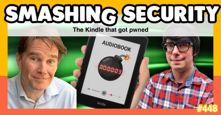 Smashing Security podcast #448: The Kindle that got pwned