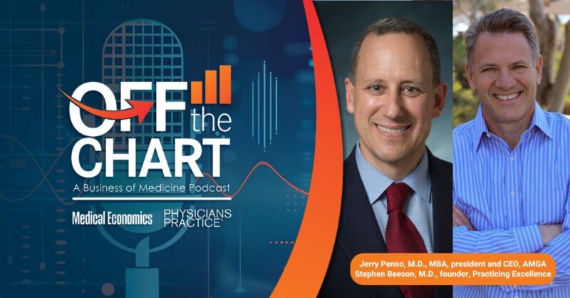 <![CDATA[Reinventing physician training, with AMGA President Jerry Penso, M.D., MBA, and Practicing Excellence founder Stephen Beeson, M.D.]]>