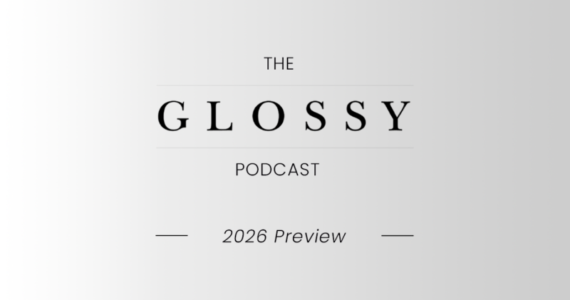 Glossy Podcast: The biggest questions around the fashion industry as we head into 2026