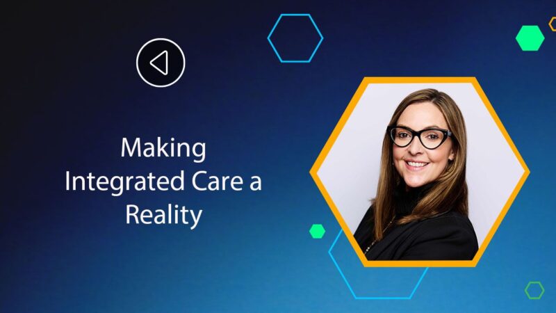 <![CDATA[Making Integrated Care a Reality]]>