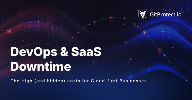 DevOps & SaaS Downtime: The High (and Hidden) Costs for Cloud-First Businesses