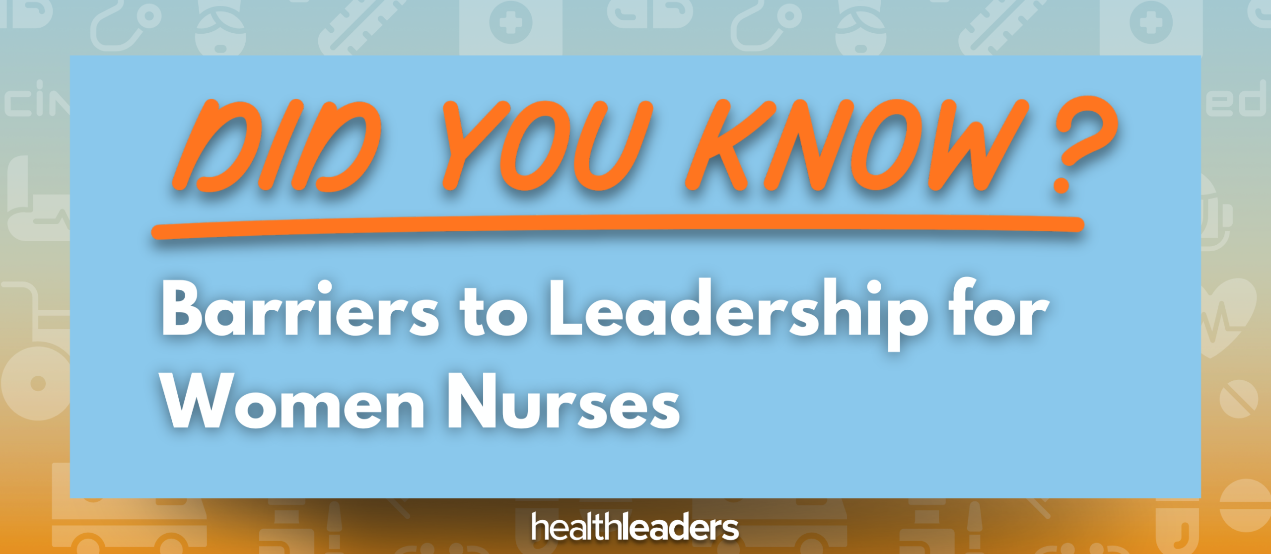 Infographic: Barriers to Leadership for Women Nurses