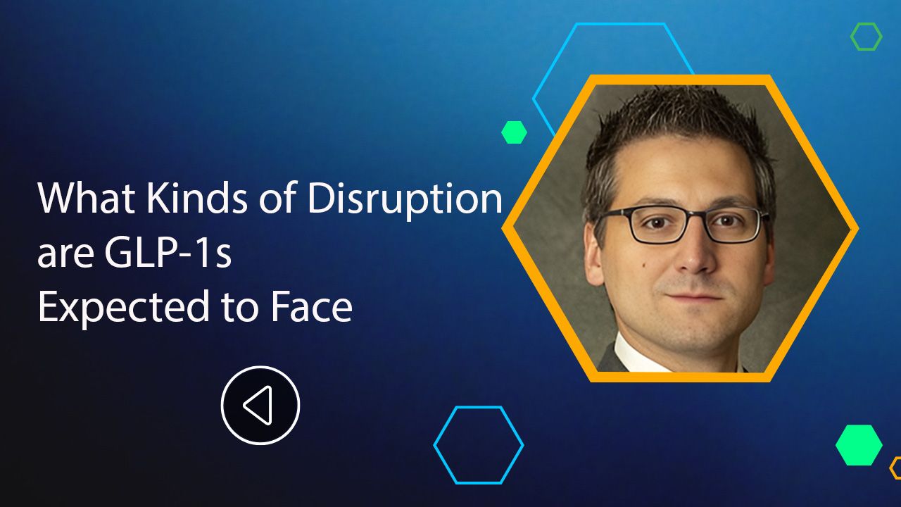 <![CDATA[What Kinds of Disruption are GLP-1s Expected to Face]]>